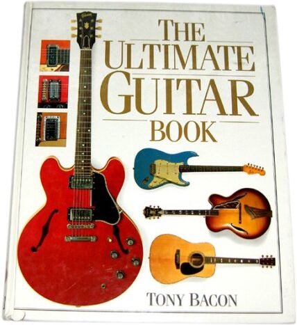 Tony Bacon - The Ultimate Guitar Book - Preis vom 13.10.2026 11:25:28 h