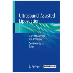 Ultrasound-Assisted Liposuction, Fachbücher von Onelio Garcia, Onelio Garcia Jr
