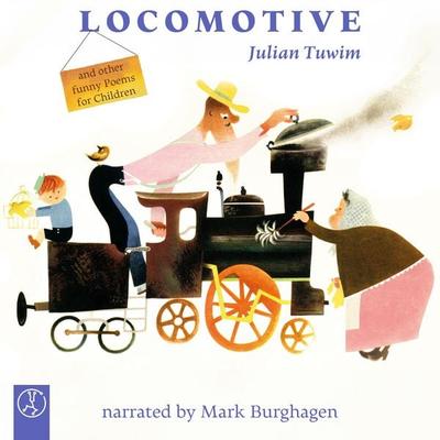 Locomotive - Julian Tuwim, Audio, 9783989010833