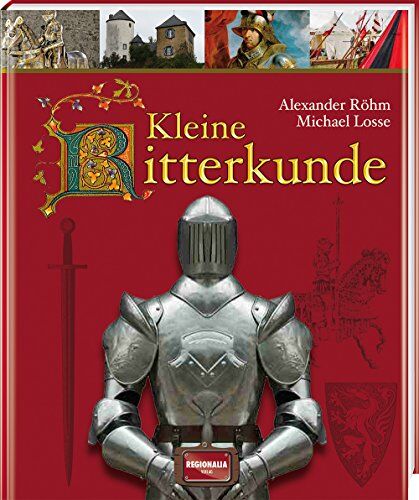 Michael Losse - Kleine Ritterkunde - Preis vom 09.10.2026 07:28:09 h