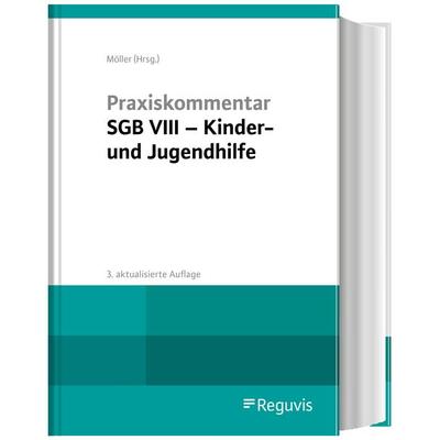 Praxiskommentar SGB VIII – Kinder- und Jugendhilfe, Gebundene Ausgabe von , Reguvis Fachmedien, 978-3-8462-1068-0