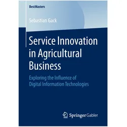 Service Innovation in Agricultural Business, Fachbücher von Sebastian Gack