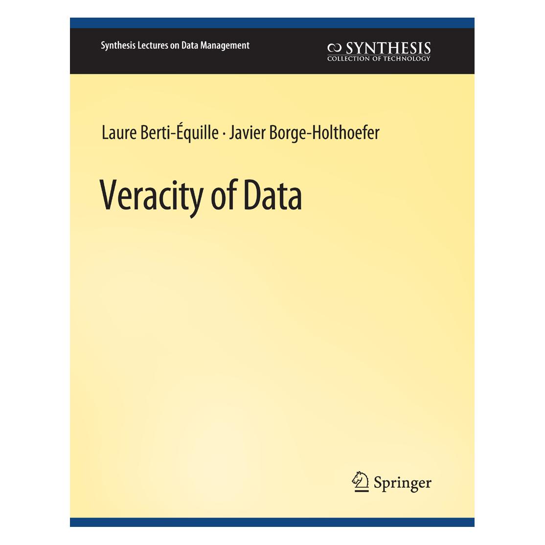 Springer Veracity of Data (Englisch, Softcover, Javier Borge-Holthoefer, Laure Berti-Équille) (56863007)