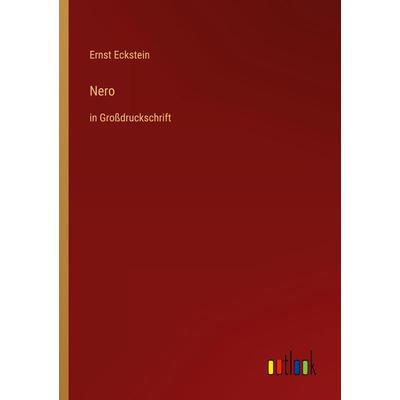 Nero, Taschenbuch von Ernst Eckstein, Outlook, 978-3-368-29136-5