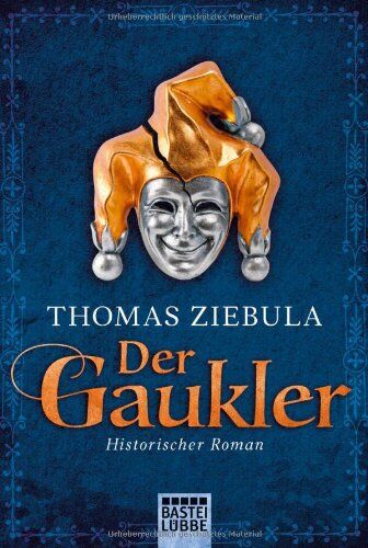 Thomas Ziebula - Der Gaukler: Historischer Roman - Preis vom 11.10.2026 03:10:56 h