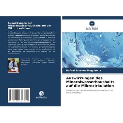 Auswirkungen des Mineralwasserhaushalts auf die Mikrozirkulation, Taschenbuch von Rafael Estévez Muguercia, Verlag Unser Wissen, 978-620-8-66665-1
