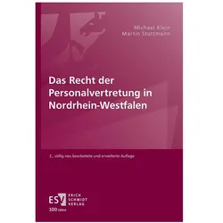 Das Recht der Personalvertretung in Nordrhein-Westfalen, Fachbücher von Michael Klein, Martin Stuttmann