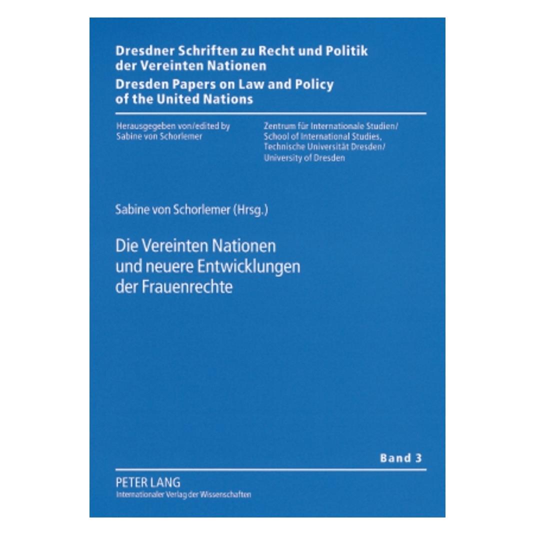 Peter Lang Die Vereinten Nationen und neuere Entwicklungen der Frauenrechte (Deutsch, Softcover, Sabine von Schorlemer) (56031897)