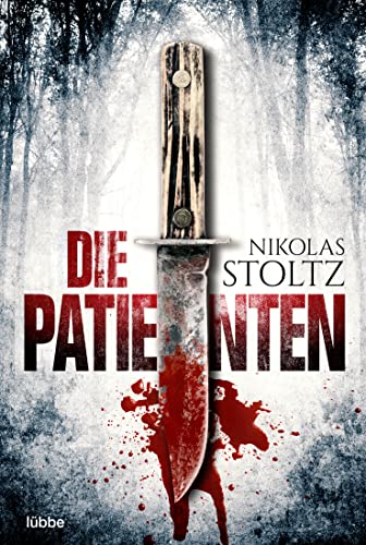 Nikolas Stoltz - Die Patienten: Thriller (Löwenstein & Berger Thriller, Band 1) - Preis vom 07.10.2026 11:45:10 h