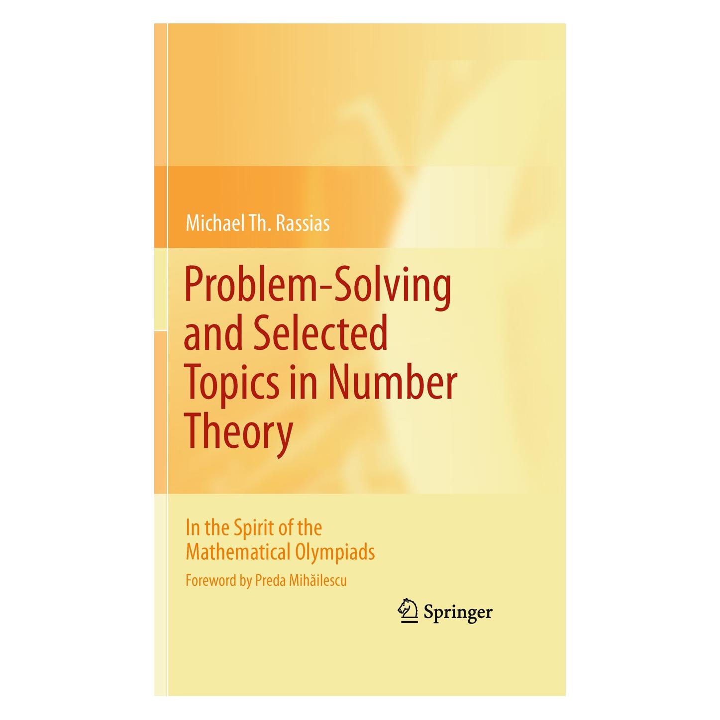 Springer Problem-Solving and Selected Topics in Number Theory (Englisch, Hardcover, Michael Th Rassias, Michael Th. Rassias) (9781441904942)