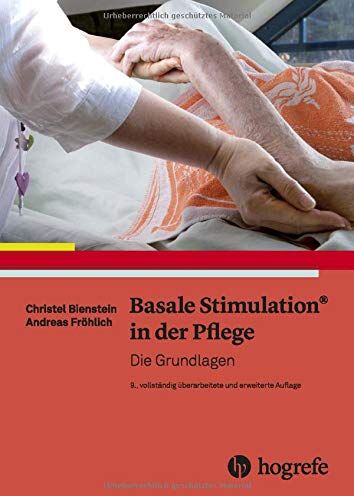 Christel Bienstein - Basale Stimulation® in der Pflege: Die Grundlagen - Preis vom 15.10.2026 23:06:25 h