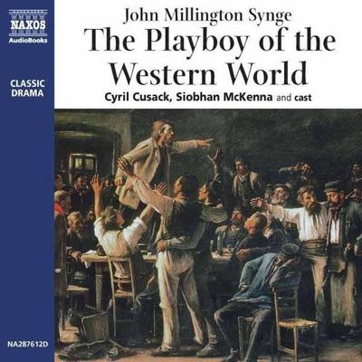 The Playboy of the Western World - John Millington Synge, Audio, 4056198003992