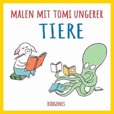 Malen mit Tomi Ungerer. Tiere, Gebundene Ausgabe von Tomi Ungerer, Diogenes Verlag AG, 978-3-257-01287-3