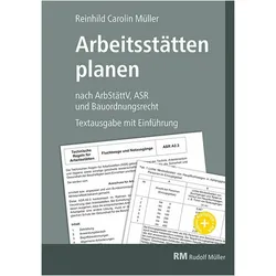 Müller:Arbeitsstätten planen nach Arbei, Fachbücher von Reinhild Müller, Reinhild Carolin Müller
