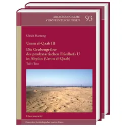 Umm el-Qa'ab III. Die Grubengrber des prdynastischen Friedhofs U in Abydos (Umm el-Qaab), Fachbücher von Ulrich Hartung