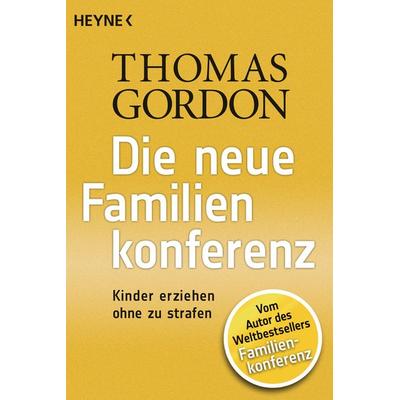 Die Neue Familienkonferenz, Taschenbuch von Thomas Gordon, Heyne, 978-3-453-60233-5