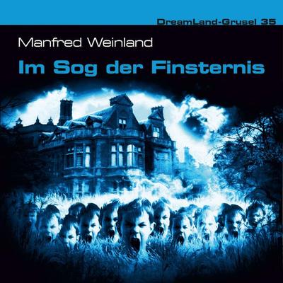 Im Sog der Finsternis - Manfred Weinland, Audio, 4260507149718