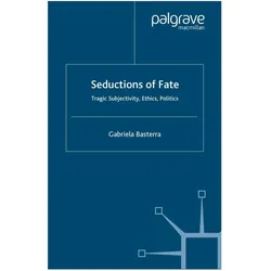 Seductions of Fate, Fachbücher von G Basterra