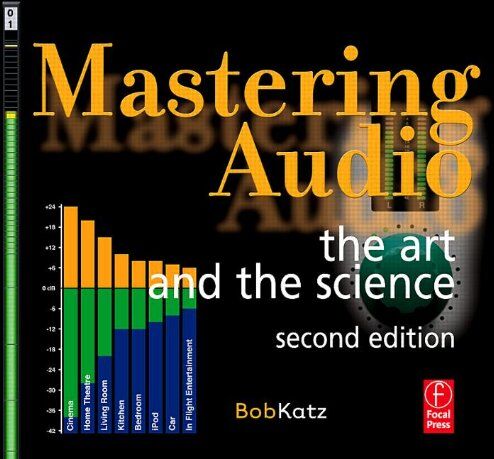 Bob Katz - Mastering Audio: The Art and the Science - Preis vom 09.10.2026 07:28:09 h