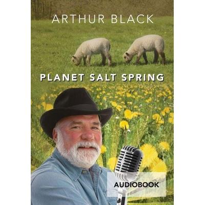 Planet Salt Spring - Arthur Black, CD, 9781550174700
