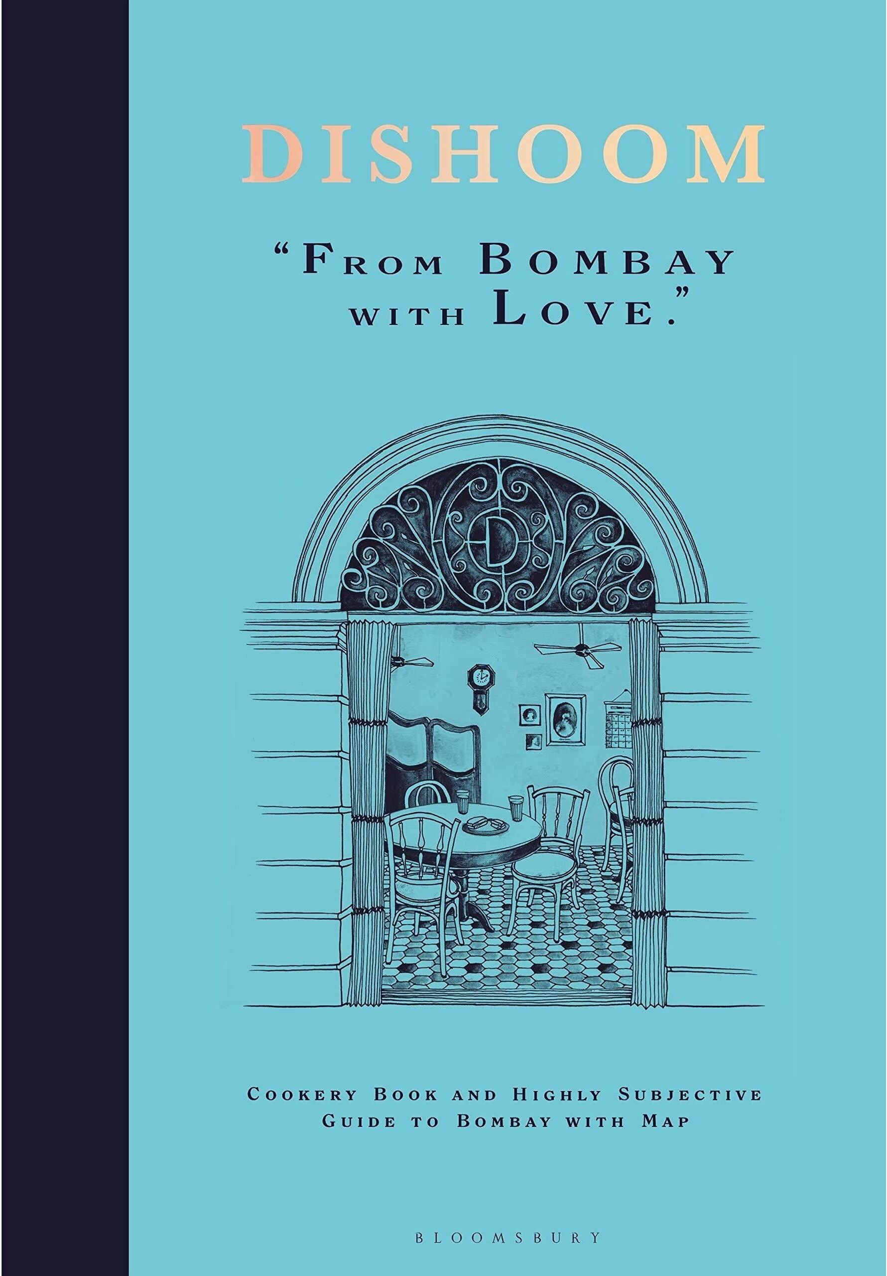 Bloomsbury Publishing Dishoom Cookbook   The First Ever Cookbook from the Much-Loved Indian Restaurant – Authentic Bombay Café Recipes