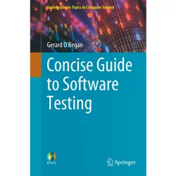 Concise Guide to Software Testing, Fachbücher von Gerard O'Regan
