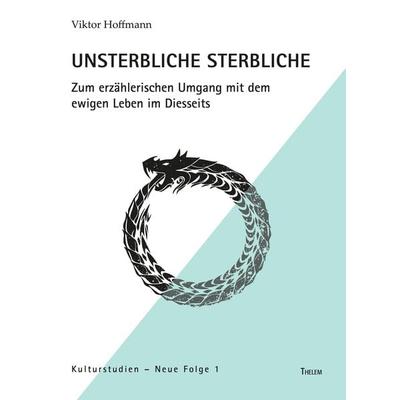 Unsterbliche Sterbliche, Gebundene Ausgabe von Viktor Hoffmann, Thelem, 978-3-95908-430-7