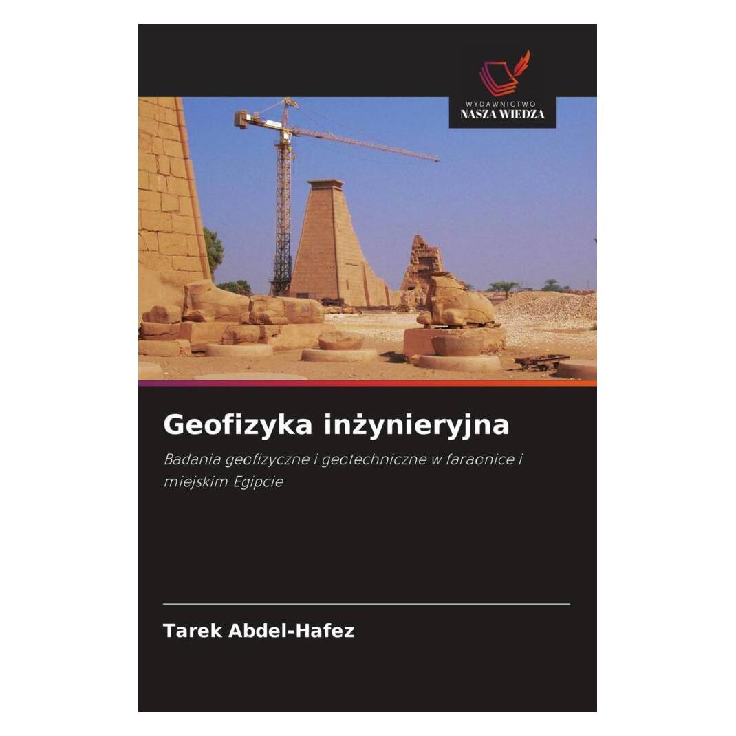 Wiedza Powszechna Geofizyka inzynieryjna (Softcover, Tarek Abdel-Hafez) (51450593)