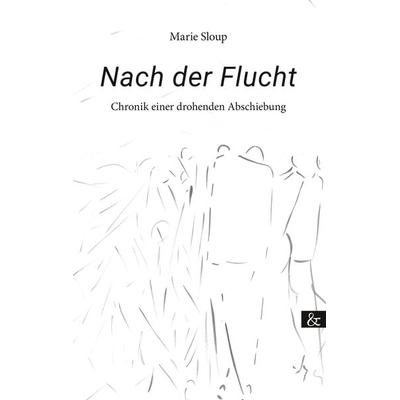 Nach der Flucht, Paperback von Marie Sloup, Buch&media, 978-3-95780-196-8