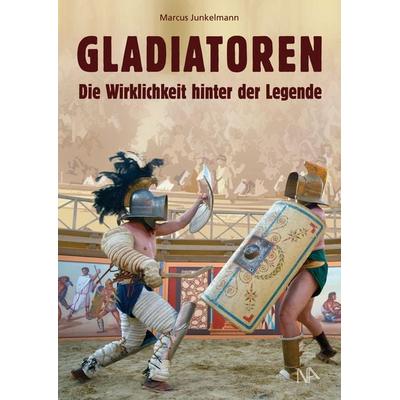 GLADIATOREN, Gebundene Ausgabe von Marcus Junkelmann, Nünnerich-Asmus Verlag, 978-3-96176-196-8