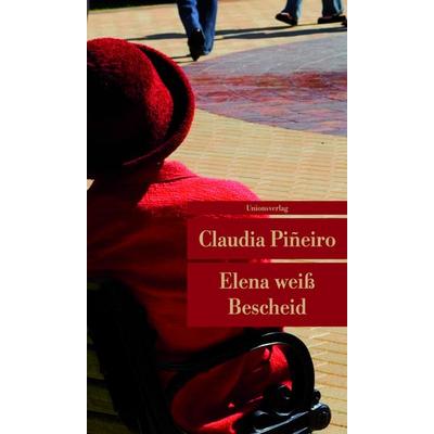 Elena weiß Bescheid, Taschenbuch von Claudia Piñeiro, Unionsverlag