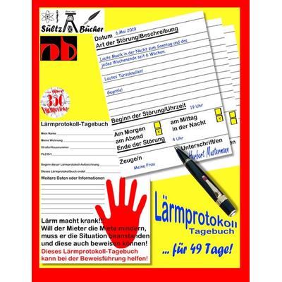 Lärmprotokoll-Tagebuch bei Lärmbelästigung und Ruhestörung, Taschenbuch von Uwe H. Sültz,Renate Sültz, BoD – Books on Demand, 978-3-7481-1801-5