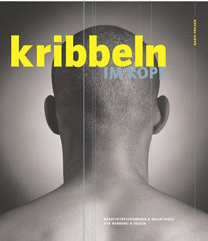 Mario Pricken - Kribbeln im Kopf. Kreativitätstechniken & Braintools für Werbung & Design - Preis vom 16.10.2026 11:41:07 h