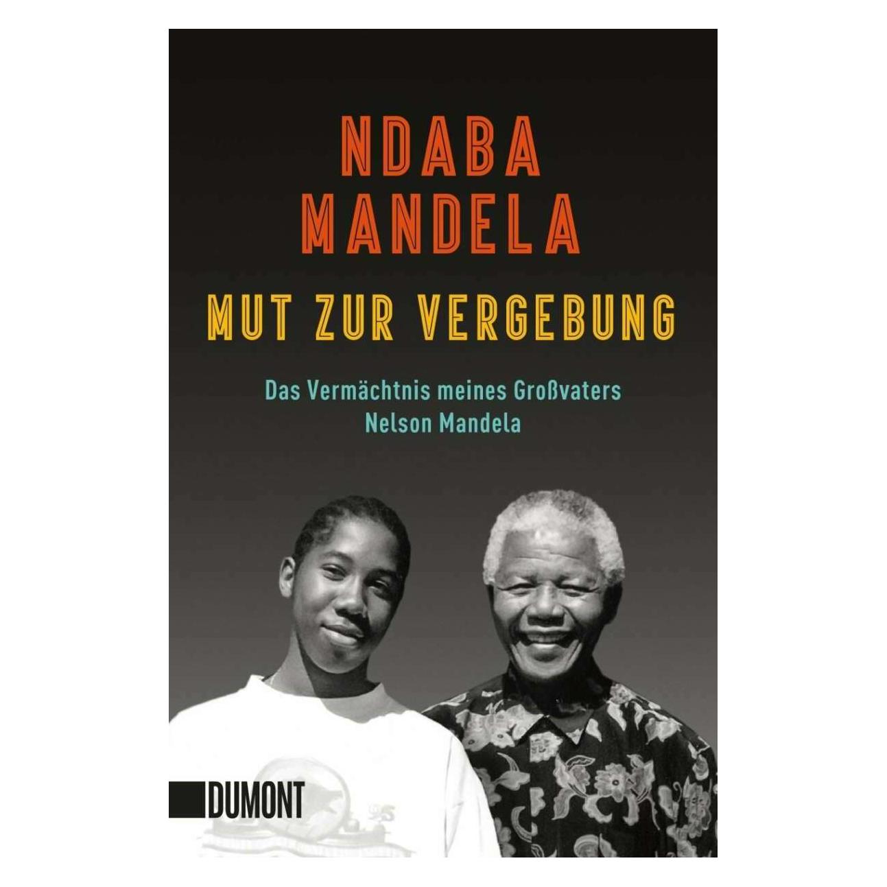 DuMont Mut zur Vergebung (Deutsch, Softcover, Ndaba Mandela) (14427708)