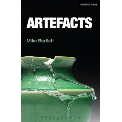 Artefacts, Taschenbuch von Mike Bartlett, Bloomsbury Academic