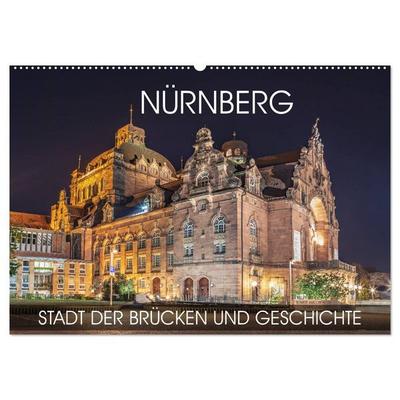 Nürnberg - Stadt der Brücken und Geschichte (Wandkalender 2026 DIN A2 quer), CALVENDO Monatskalender