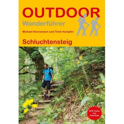Schluchtensteig, Taschenbuch von Michael Hennemann,Timm Humpfer, Stein, Conrad, Verlag, 978-3-86686-820-5