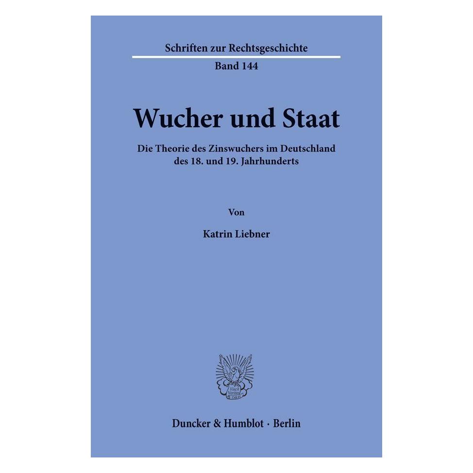Duncker & Humblot Wucher und Staat (Deutsch, Softcover, Katrin Liebner) (55232704)