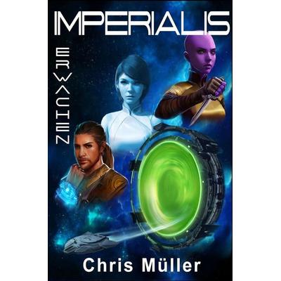 IMPERIALIS, Taschenbuch von Chris Müller, Tolino media, 978-3-7592-4278-5
