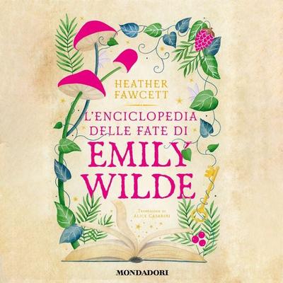 L'enciclopedia delle fate di Emily Wilde - Heather Fawcett, Audio, 9788852166280