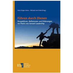Führen durch Dienen, Fachbücher von Hans Jürgen Arens, Markus Warode, Elmar Nass, Harald Bolsinger, Thomas Dienberg