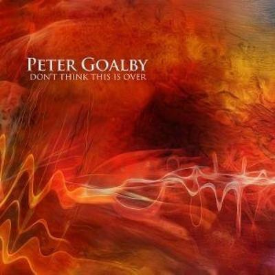 Don't Think This Is Over - Peter Goalby, CD