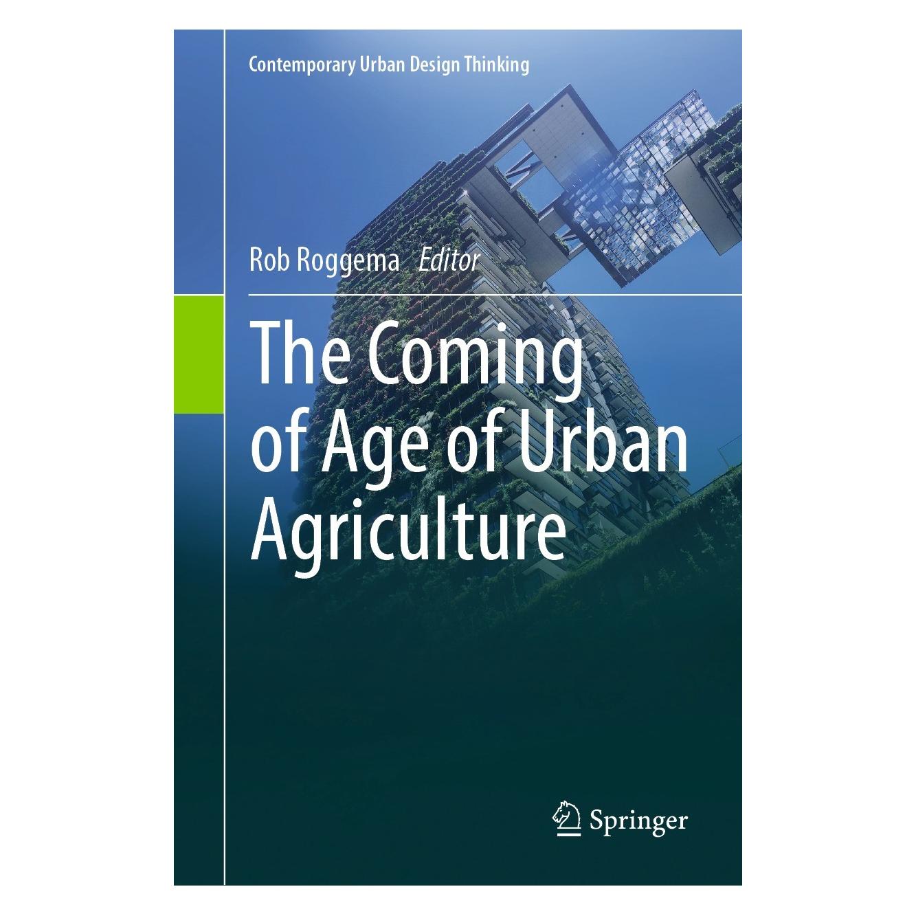 Springer The Coming of Age of Urban Agriculture (Englisch, Hardcover, Rob Roggema) (9783031378607)