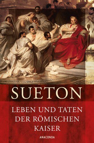 Sueton - Leben und Taten der römischen Kaiser (Kaiserviten) - Über berühmte Männer - Preis vom 09.10.2026 07:28:09 h