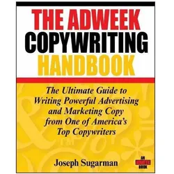 The Adweek Copywriting Handbook, Fachbücher von Joseph Sugarman