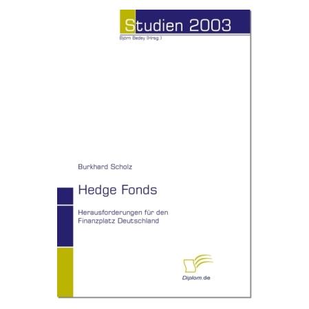 Diplomica Hedge Fonds (Deutsch, Softcover, Burkhard Scholz) (55190881)