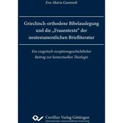 Griechisch-orthodoxe Bibelauslegung und die 'Frauentexte' der neutestamentlichen Briefliteratur, Sachbücher