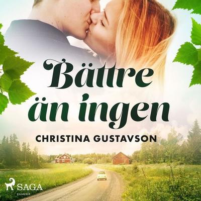 Bättre än ingen - Christina Gustavson, Audio, 9788726634570