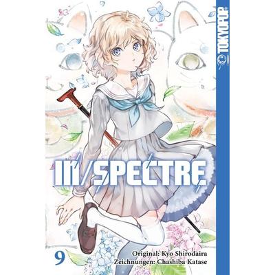 In/Spectre 09, Taschenbuch von Kyo Shirodaira,Chashiba Katase, Tokyopop GmbH, 978-3-8420-5767-8