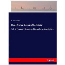 Chips from a German Workshop, Belletristik von F. Max Müller